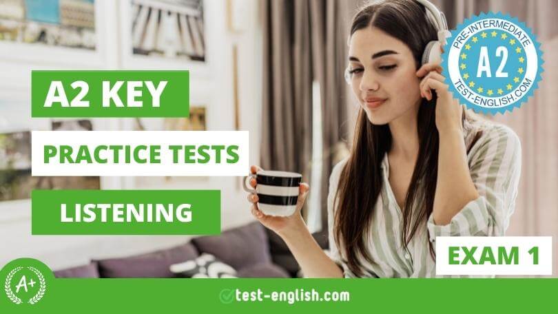 A2 Key - Exam 1 - Listening