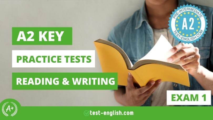 A2 KEY (KET) Exam 1 Reading and Writing